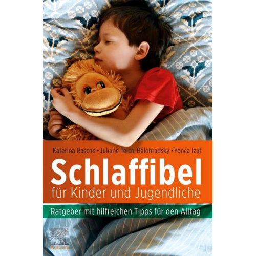 Katerina Rasche & Juliane Teich-Belohradsky & Yonca Izat - Schlaffibel für Kinder und Jugendliche