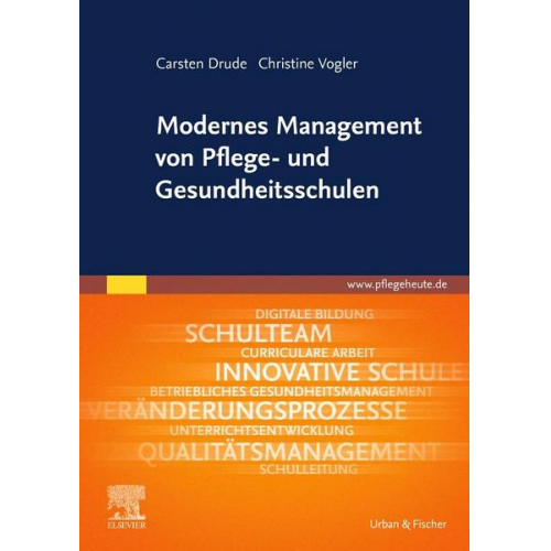 Carsten Drude & Christine Vogler - Modernes Management von Pflege- und Gesundheitsschulen