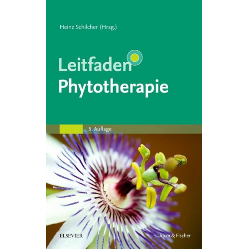 Heinz Schilcher & Susanne Kammerer & Tankred Wegener - Leitfaden Phytotherapie