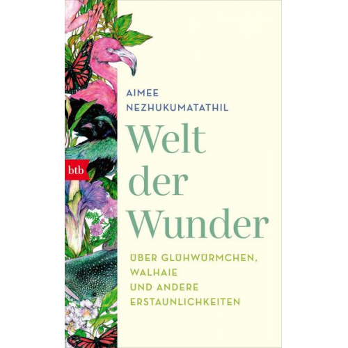 Aimee Nezhukumatathil - Welt der Wunder