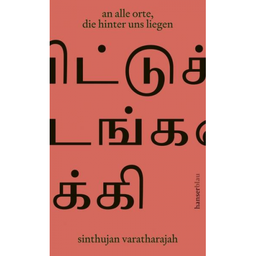 Sinthujan Varatharajah - An alle orte, die hinter uns liegen