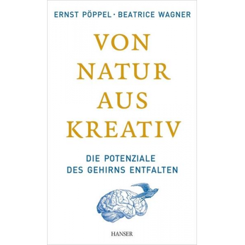 Ernst Pöppel & Beatrice Wagner - Von Natur aus kreativ