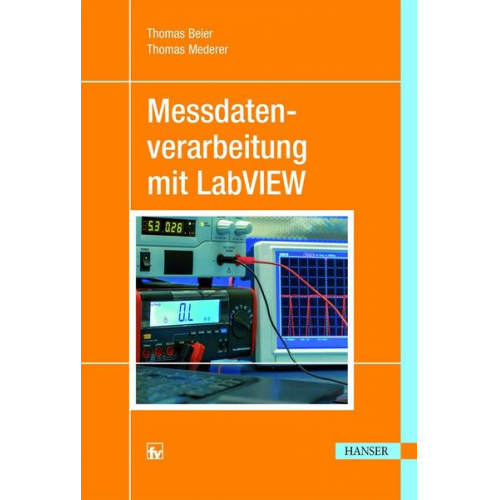 Thomas Beier & Thomas Mederer - Messdatenverarbeitung mit LabVIEW