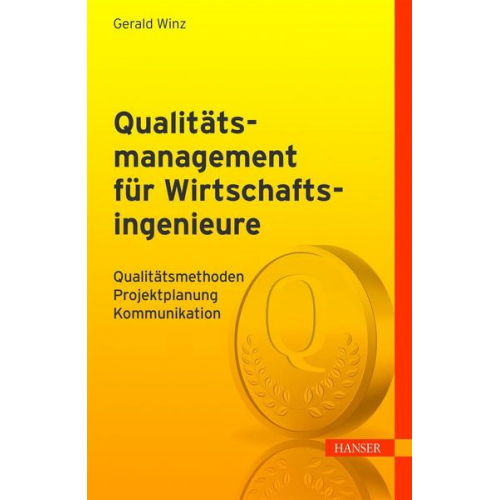 Gerald Winz - Qualitätsmanagement für Wirtschaftsingenieure