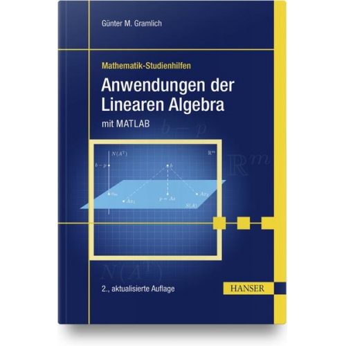 Günter M. Gramlich - Anwendungen der Linearen Algebra