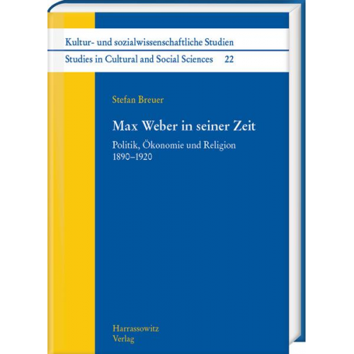 Stefan Breuer - Max Weber in seiner Zeit