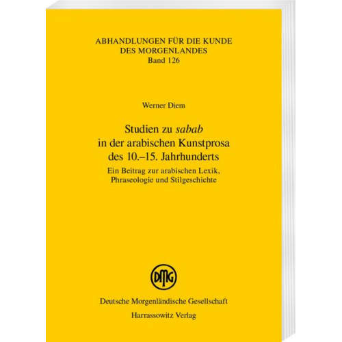 Werner Diem - Studien zu „sabab“ in der arabischen Kunstprosa des 10.–15. Jahrhunderts