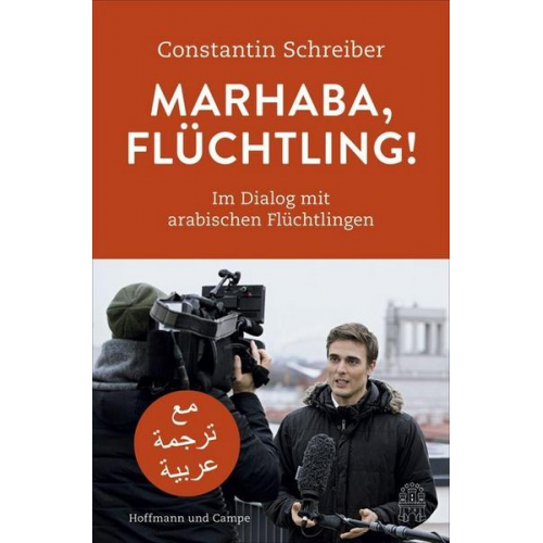 Constantin Schreiber - Marhaba, Flüchtling!