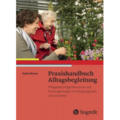 Sylke Werner - Praxishandbuch Alltagsbegleitung