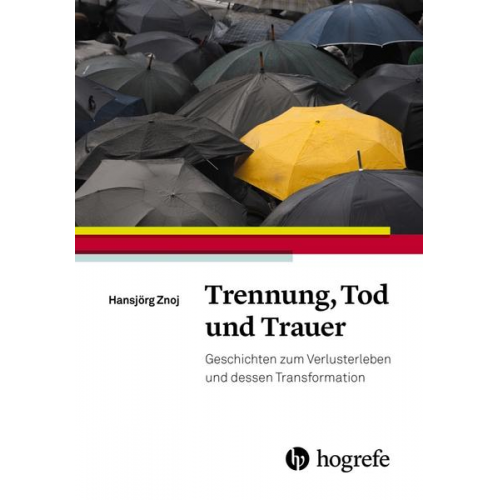 Hansjörg Znoj - Trennung, Tod und Trauer