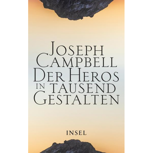 Joseph Campbell - Der Heros in tausend Gestalten