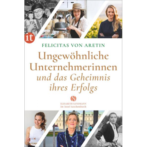 Felicitas Aretin - Ungewöhnliche Unternehmerinnen und das Geheimnis ihres Erfolgs