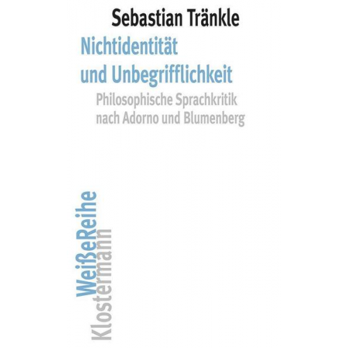 Sebastian Tränkle - Nichtidentität und Unbegrifflichkeit