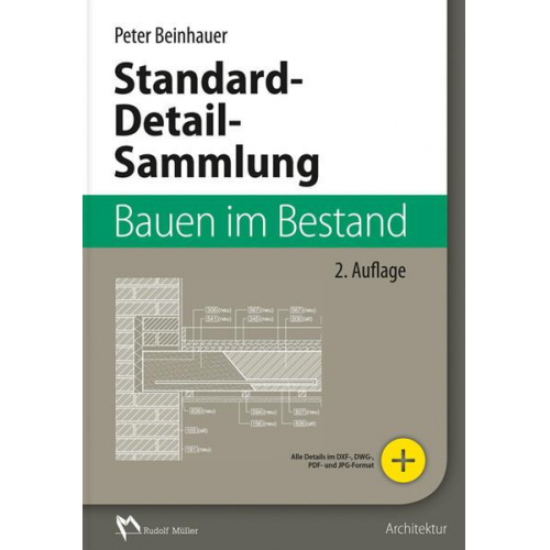 Peter Beinhauer - Standard-Detail-Sammlung Bauen im Bestand