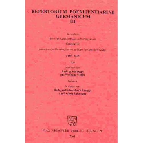 Ludwig Schmugge & Wolfgang Müller - Repertorium Poenitentiariae Germanicum / Calixt III. (1455-1458)