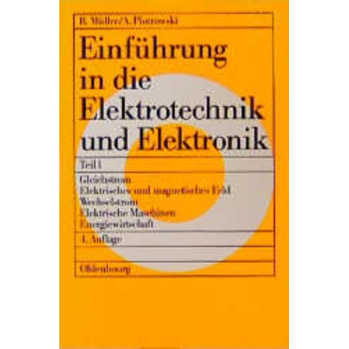 Roderich Müller & Anton Piotrowski - Einführung in die Elektrotechnik und Elektronik