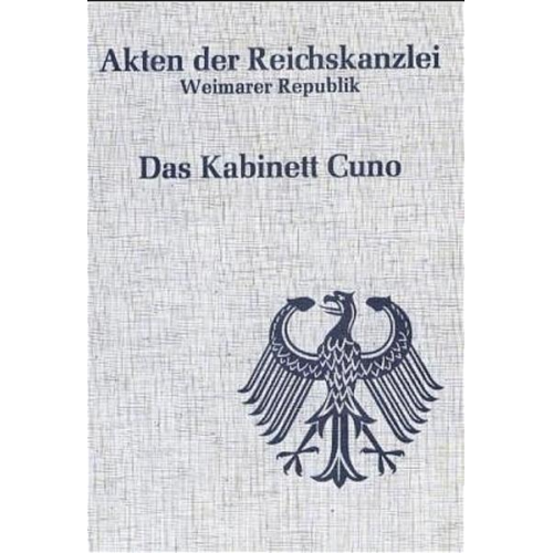 Karl Heinz Harbeck - Akten der Reichskanzlei, Weimarer Republik / Das Kabinett Cuno (1922/23)