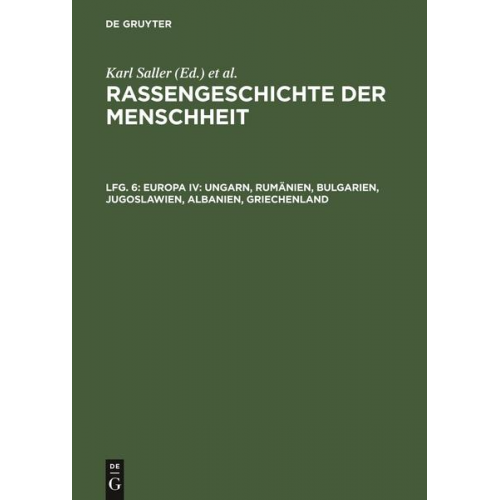 Rassengeschichte der Menschheit / Europa IV: Ungarn, Rumänien, Bulgarien, Jugoslawien, Albanien, Griechenland