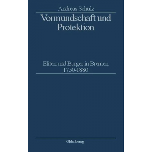 Andreas Schulz - Vormundschaft und Protektion