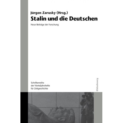 Jürgen Zarusky - Stalin und die Deutschen