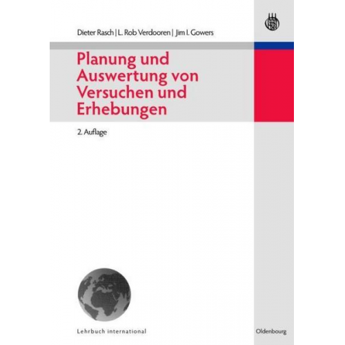 Dieter Rasch & L. Rob Verdooren & Jim I. Gowers - Planung und Auswertung von Versuchen und Erhebungen