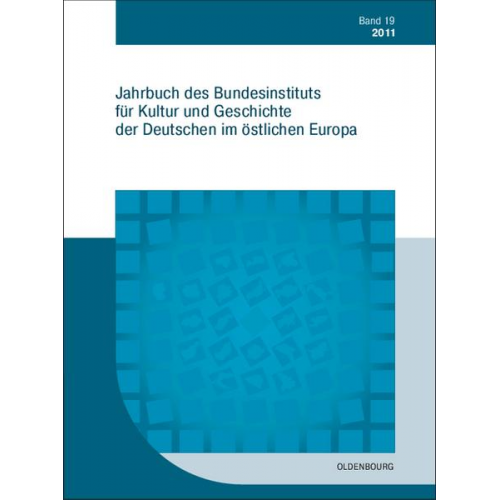 Jahrbuch des Bundesinstituts für Kultur und Geschichte der Deutschen im östlichen Europa / 2011