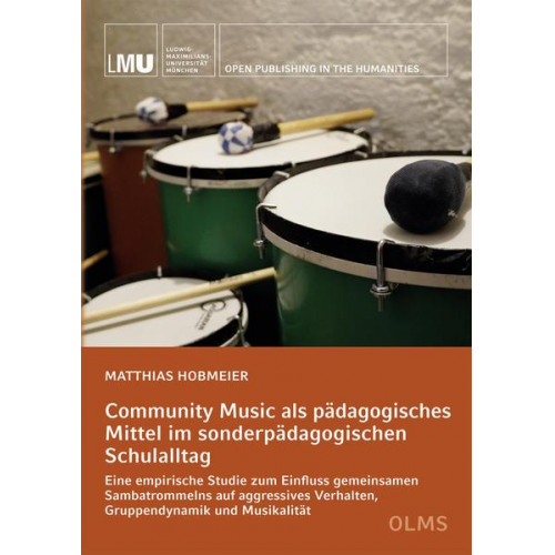 Matthias Hobmeier - Community Music als pädagogisches Mittel im sonderpädagogischen Schulalltag