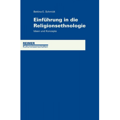 Bettina Schmidt - Einführung in die Religionsethnologie