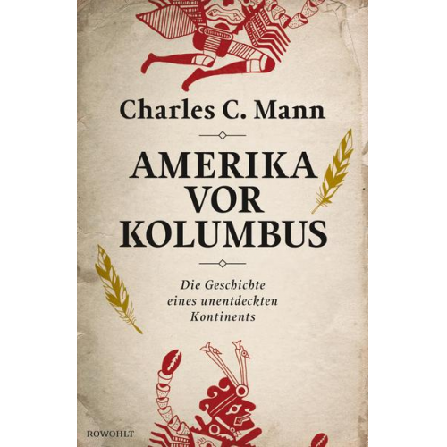 Charles C. Mann - Amerika vor Kolumbus