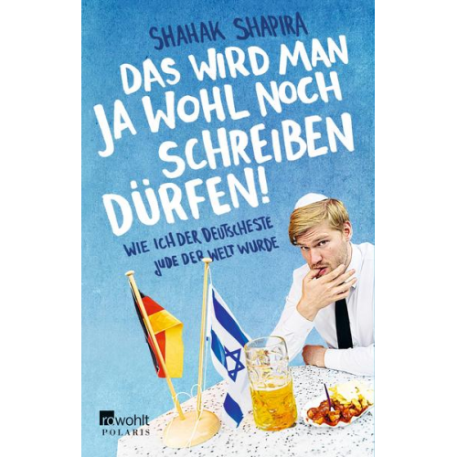 Shahak Shapira - Das wird man ja wohl noch schreiben dürfen!