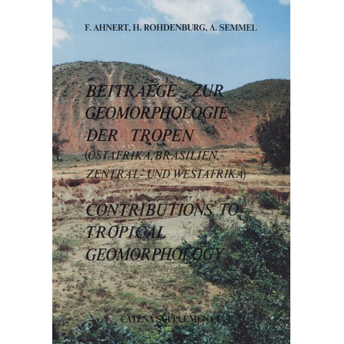 F. Ahnert & H. Rohdenburg & A. Semmel - Beiträge zur Geomorphologie der Tropen