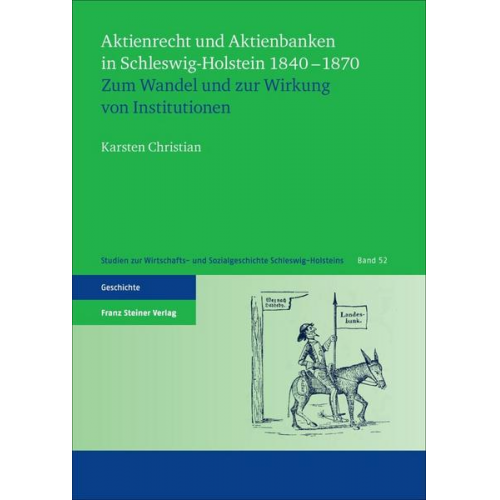 Karsten Christian - Aktienrecht und Aktienbanken in Schleswig-Holstein 1840–1870