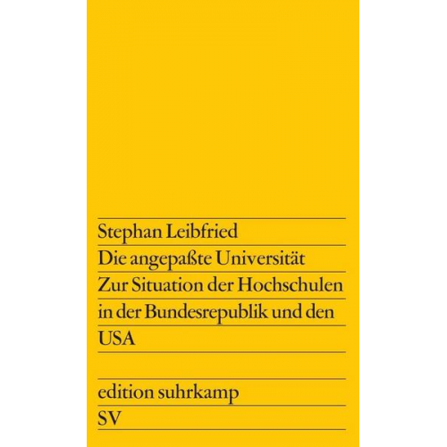 Stephan Leibfried - Die angepaßte Universität