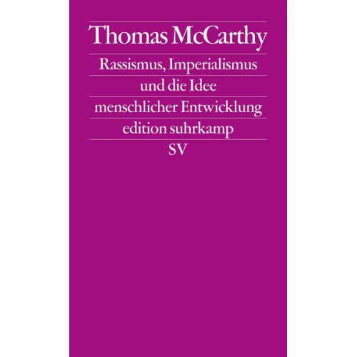 Thomas McCarthy - Rassismus, Imperialismus und die Idee menschlicher Entwicklung