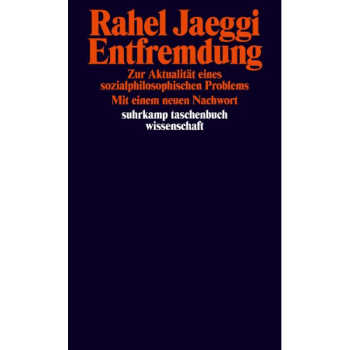 Rahel Jaeggi - Entfremdung