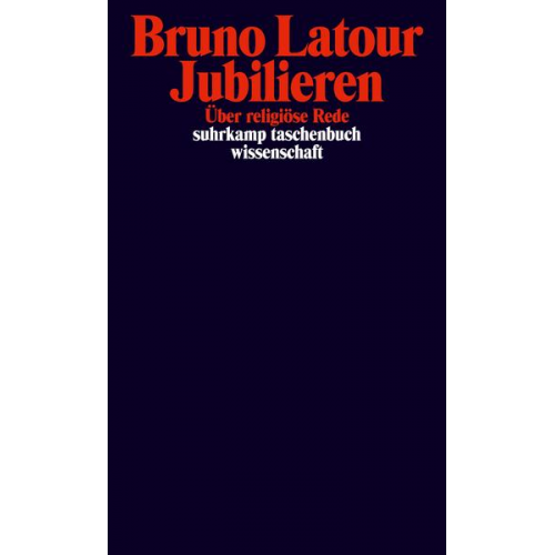 Bruno Latour - Jubilieren