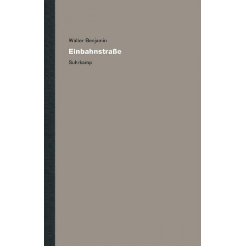 Walter Benjamin - Werke und Nachlaß. Kritische Gesamtausgabe