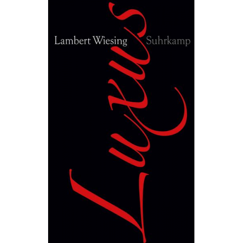 Lambert Wiesing - Luxus