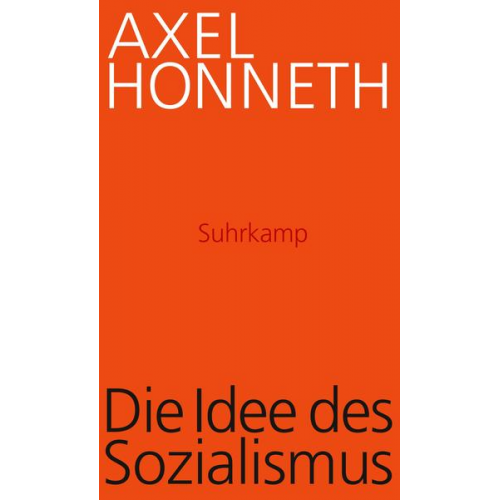 Axel Honneth - Die Idee des Sozialismus