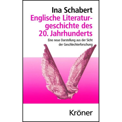 Ina Schabert - Englische Literaturgeschichte des 20. Jahrhunderts