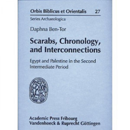 Daphna Ben-Tor - Scarabs, Chronology, and Interconnections