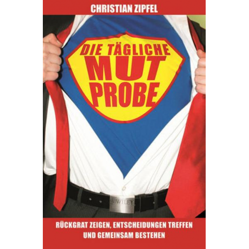 Christian Zipfel - Die tägliche Mutprobe