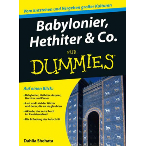 Dahlia Shehata - Babylonier, Hethiter & Co. für Dummies