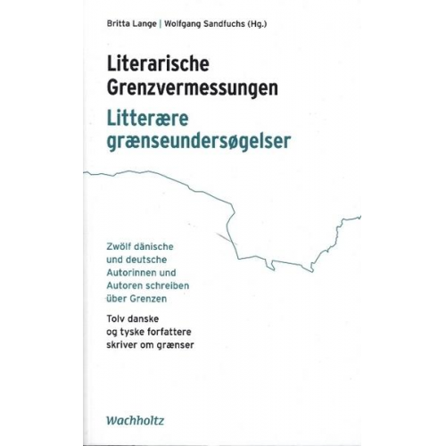 Literarische Grenzvermessungen. Litterære grænseundersøgelser