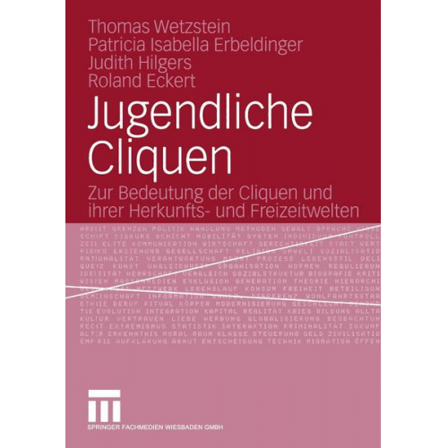 Judith Hilgers & Roland Eckert & Patricia I. Erbeldinger - Jugendliche Cliquen