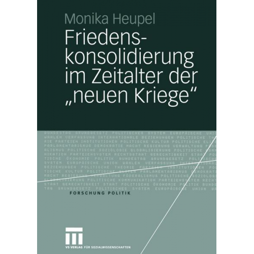 Monika Heupel - Friedenskonsolidierung im Zeitalter der „neuen Kriege”