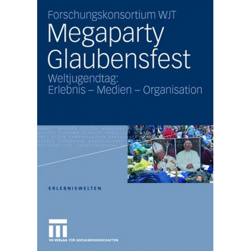 Forschungskonsortium WJT & Winfried Gebhardt & Andreas Hepp & Ronald Hitzler & Michaela Pfadenhauer - Megaparty Glaubensfest