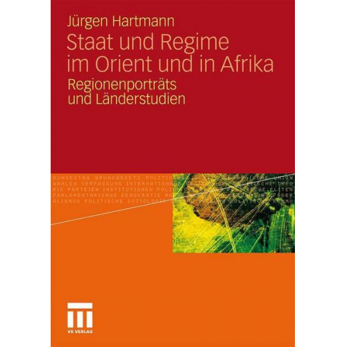 Jürgen Hartmann - Staat und Regime im Orient und in Afrika