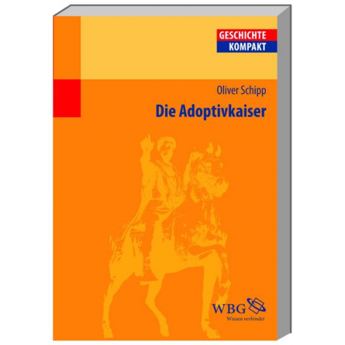 Oliver Schipp - Die Adoptivkaiser