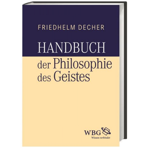 Friedhelm Decher - Handbuch der Philosophie des Geistes